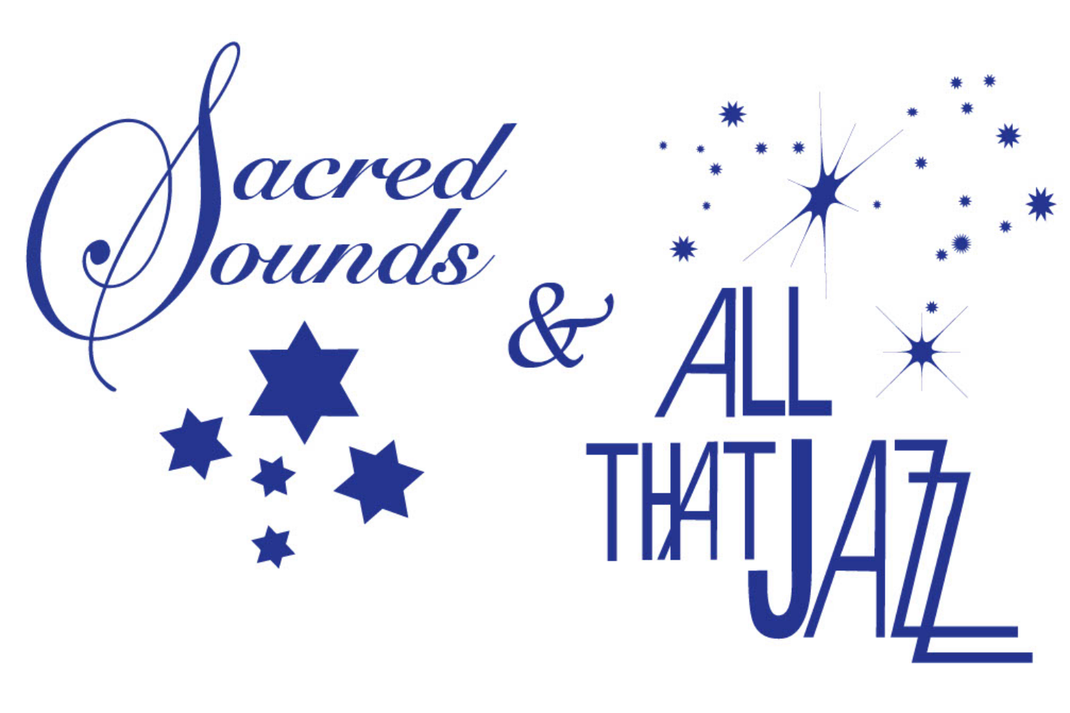 Sacred Sounds & All that Jazz
